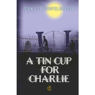 Image of A Tin Cup for Charlie