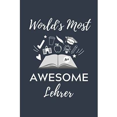 Image of WORLD‘S MOST AWESOME LEHRER: A5 Geschenkbuch KALENDER für Lehramt Studenten Geschenkidee zum Geburtstag Studienbeginn Erstes Semester Schulabschluss Lehrer Abitur