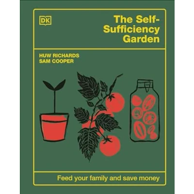 Image of THE Self Sufficiency Garden: Feed Your Family and Save Money: #1 SUNDAY TIMES BESTSELLER