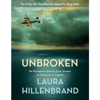 Image of Unbroken (The Young Adult Adaptation): An Olympian&#039;s Journey from Airman to Castaway Captive