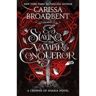 Image of Slaying the Vampire Conqueror: A captivating slow burn romance set in world of Crowns Nyaxia series