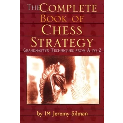 Image of Complete Book of Chess Strategy: Grandmaster Techniques from A to Z