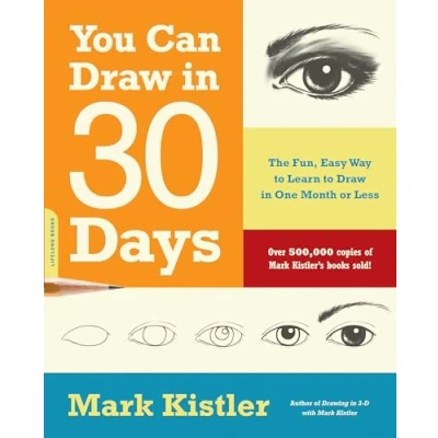 Image of You Can Draw in 30 Days: The Fun, Easy Way to Learn One Month or Less