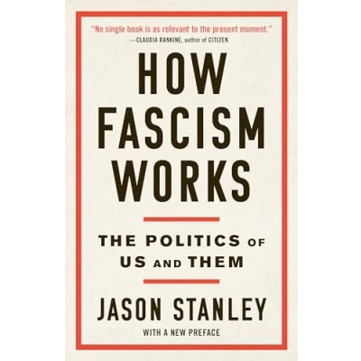 Image of How Fascism Works: The Politics of Us and Them
