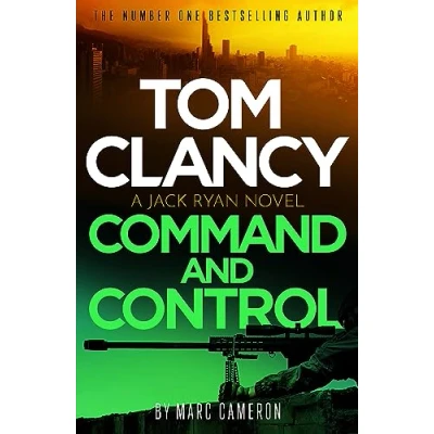 Image of Tom Clancy Command and Control: The tense, superb new Jack Ryan thriller
