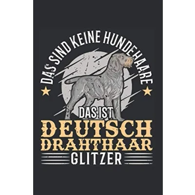 Image of Deutsch Drahthaar Notizbuch: Spruch Jagdhund Hund / 6x9 Zoll 120 gepunktete Seiten