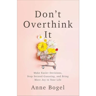Image of Don&#039;t Overthink It