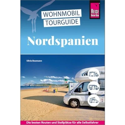 Image of Reise Know How Wohnmobil Tourguide Nordspanien: Die schönsten Routen