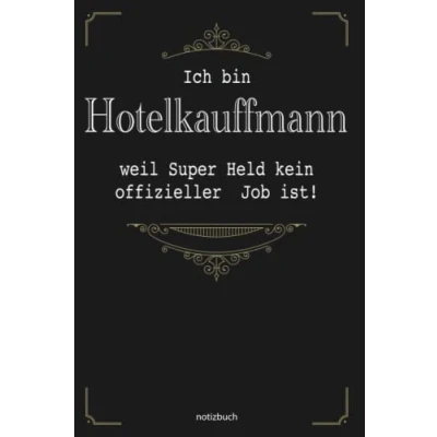 Image of Geschenk Hotelkauffmann Notizbuch: Notizbuch als für den besten A5 / liniert 120 Seiten Tagebuch Terminplaner ... Mann zum Abschied Abschiedsgeschenk