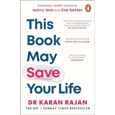 Image of This Book May Save Your Life: Everyday Health Hacks to Worry Less and Live Better