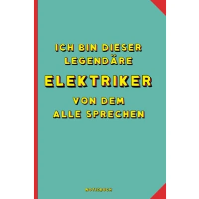 Image of Geschenk für den besten Elektriker: Notizbuch als Elektriker A5 / liniert 120 Seiten Tagebuch Terminplaner ... Mann zum Abschied Abschiedsgeschenk