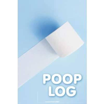 Image of poop Log: a Record Keeper, Daily &amp; Track, Journal, Food Intake Diary Notebook, Poo logbook, Bristol Stool Chart, Book: notebook