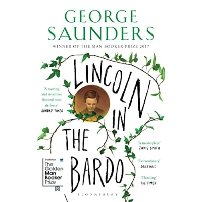 Image of Lincoln in THE Bardo: WINNER OF MAN BOOKER PRIZE 2017