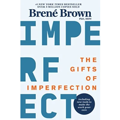 Image of The Gifts of Imperfection: 10th Anniversary Edition: Features a new foreword and brand tools