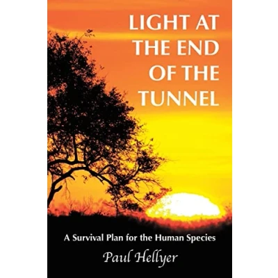 Image of Light at the End of Tunnel: A Survival Plan for Human Species