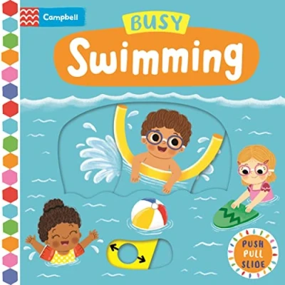 Image of Busy Swimming: A Push, Pull, Slide Book
