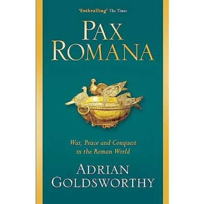 Image of Pax Romana: War, Peace and Conquest in the Roman World