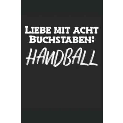 Image of Handball Notizbuch: Notizbuch für Handballer Geschenkidee Handballspieler Handballtrainer 120 Seiten 6x9 Zoll