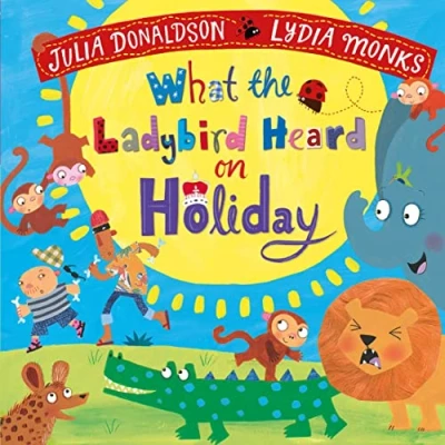 Image of What the Ladybird Heard on Holiday