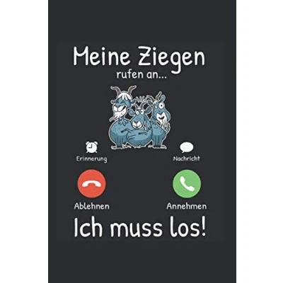 Image of Ziege Notizbuch: Meine Ziegen rufen an Landwirt Ziegenwirt Bauer / 6x9 Zoll 120 gepunktete Seiten