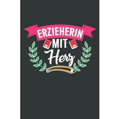 Image of Erzieherin mit Herz: Geschenk Notizbuch Tolles für Erzieher 120 linierte DINA5 Seiten Abschiedsgeschenk Erzieherin, ... Persönlich signieren und verschenken