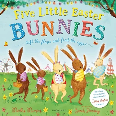 Image of Five Little Easter Bunnies: A Lift the Flap Adventure