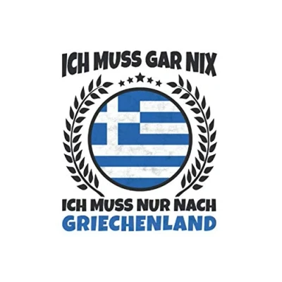 Image of Griechenland Notizbuch: Ich Muss Gar Nix Nur Nach Reise / 6x9 Zoll 120 karierte Seiten