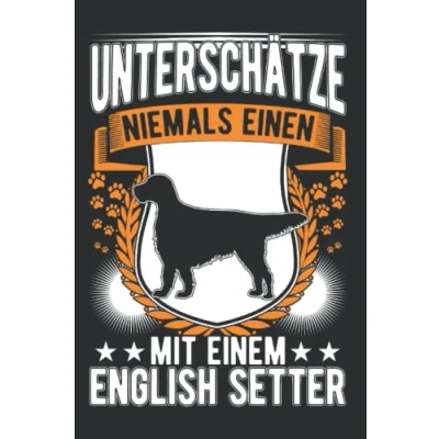 Image of English Setter Notizbuch: Alter Mann Englischer / 6x9 Zoll 120 linierte Seiten