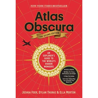 Image of Atlas Obscura, 2nd Edition: An Explorer&#039;s Guide to the World&#039;s Hidden Wonders