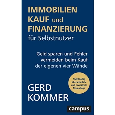 Image of Immobilienkauf und finanzierung für Selbstnutzer: Geld sparen Fehler vermeiden beim Kauf der eigenen vier Wände