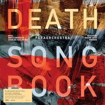 Image of Death Songbook (with Brett Anderson &amp; Charles Hazlewood)