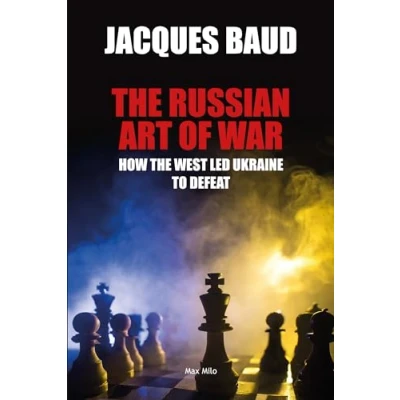 Image of the Russian Art of War: How West Led Ukraine to Defeat