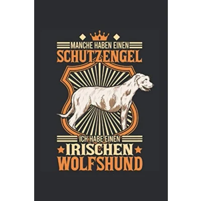 Image of Irischer Wolfshund Notizbuch: Schutzengel Irish Wolfhound / 6x9 Zoll 120 gepunktete Seiten