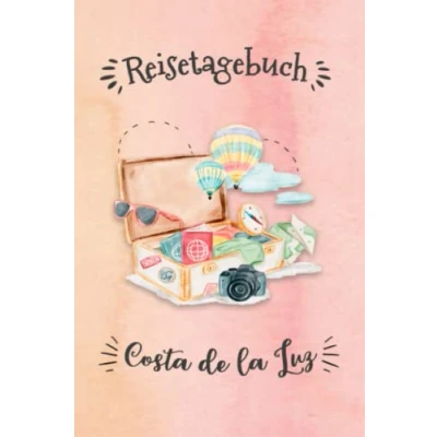 Image of Reisetagebuch Costa de la Luz: Urlaubstagebuch,Spanien Reise,Urlaubsreise Logbuch für 40 Reisetage Reiseerinnerungen und ... Geschenk Notizbuch, Abschiedsgeschenk