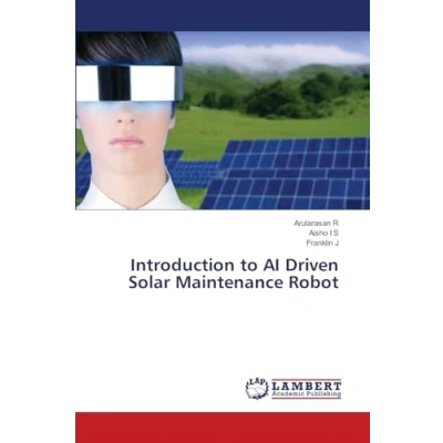 Image of Introduction to AI Driven Solar Maintenance Robot