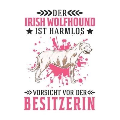 Image of Irischer Wolfshund Notizbuch: Besitzerin Irish Wolfhound / 6x9 Zoll 120 linierte Seiten