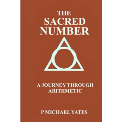 Image of The Sacred Number: A Journey Through Arithmetic