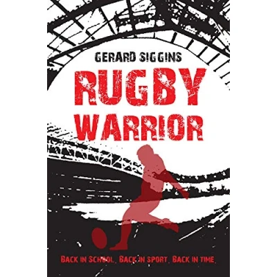 Image of Rugby Warrior: Back in school. sport. time.: 2