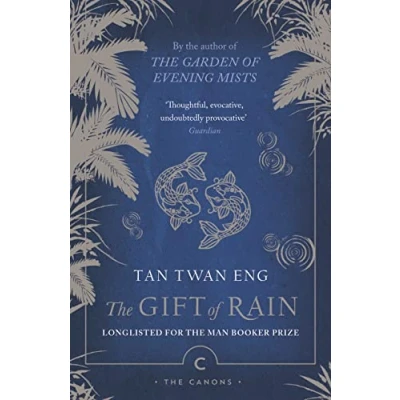 Image of The Gift of Rain: by Tan Twan Eng