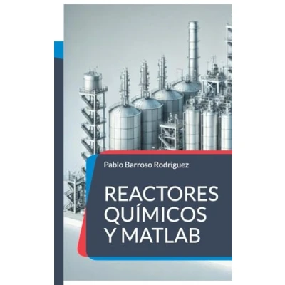Image of Reactores químicos y matlab: Problemas resueltos