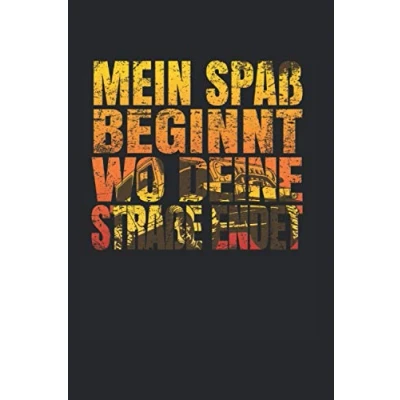 Image of Mein Spaß Beginnt Wo Deine Straße Endet: Offroad A5 6x9 Zoll Journal Notizbuch Notizheft 120 Seiten gepunktet
