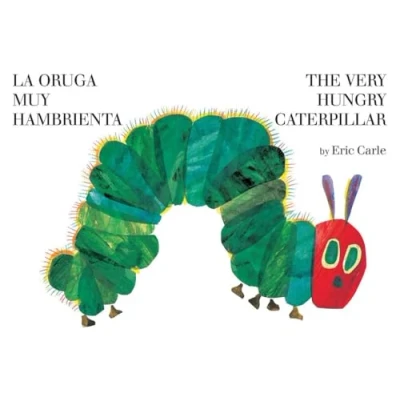 Image of La oruga muy hambrienta/The Very Hungry Caterpillar: Bilingual Board Book