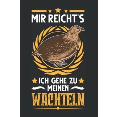 Image of Wachtel Notizbuch: Mir reichts Ich gehe zu meinen Wachteln Geschenk / 6x9 Zoll 120 karierte Seiten