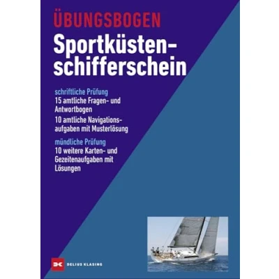 Image of Übungsbogen Sportküstenschifferschein: amtliche Frage und Antwortbogen sowie Navigationsaufgaben mit Musterlösung