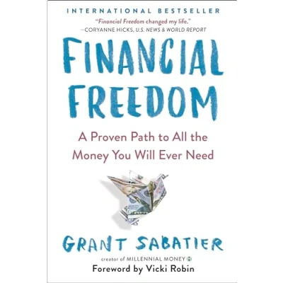 Image of Financial Freedom: A Proven Path to All the Money You Will Ever Need