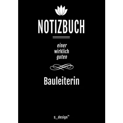 Image of Notizbuch für Bauleiter/Bauleiterin: Originelle Geschenk Idee [120 Seiten kariertes DIN A4 blanko Papier]