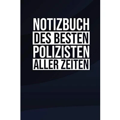Image of Notizbuch Des Besten Polizisten Aller Zeiten: Tolles Geschenk für I Notizbuch, 120 linierte Seiten Format 6x9 Zoll, DIN A5 Soft Cover matt