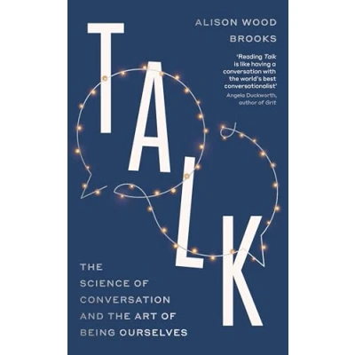 Image of Talk: the Science of Conversation and Art Being Ourselves