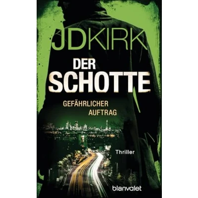 Image of Der Schotte Gefährlicher Auftrag: Thriller