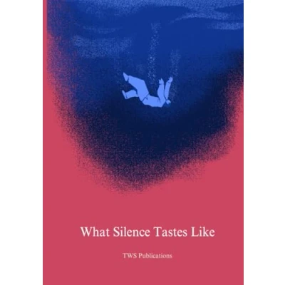 Image of What Silence Tastes Like